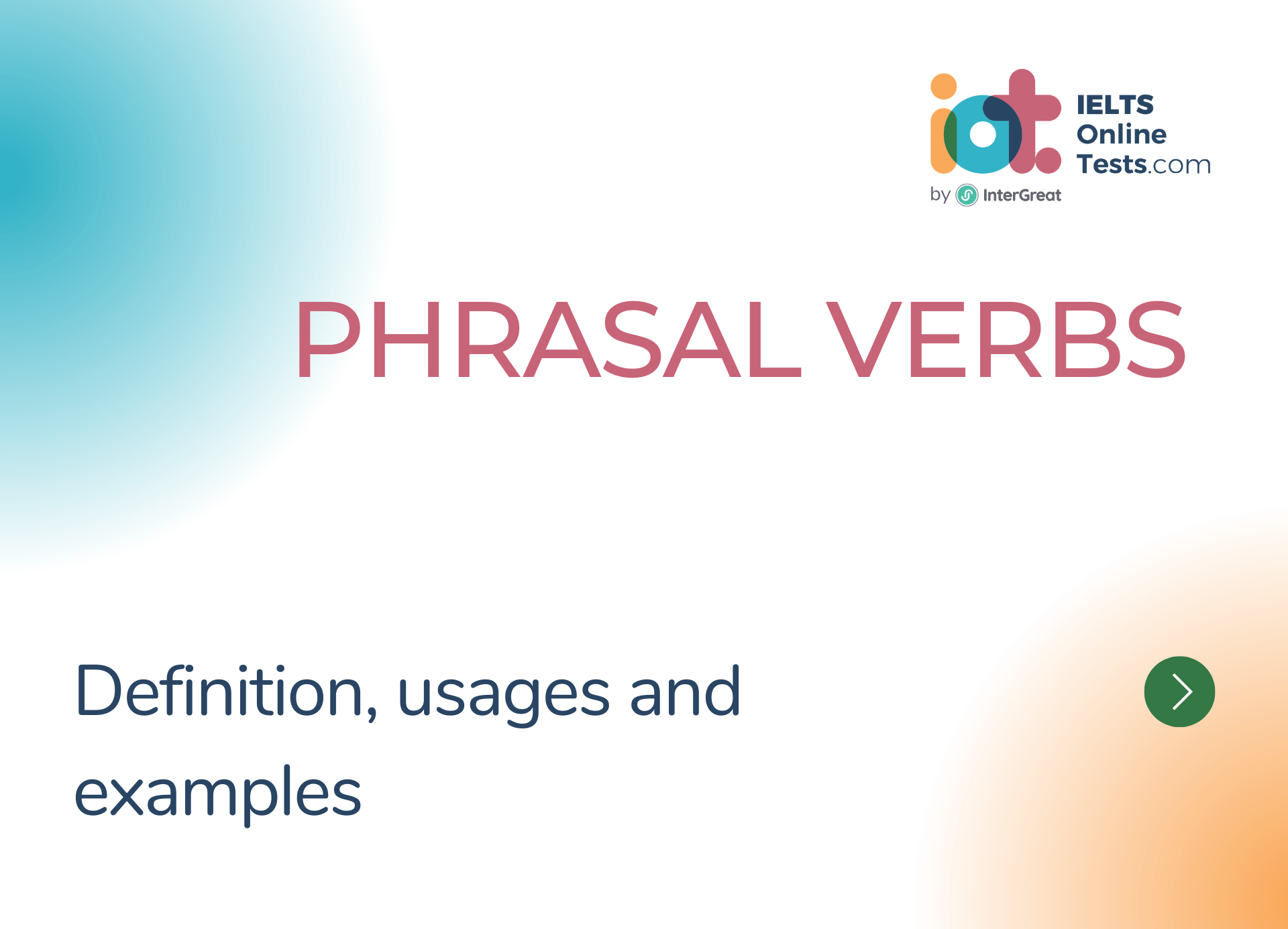 Phrasal verb definition, usages and examples IELTS Online Tests